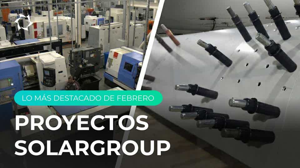 Implantación de la producción en serie y la primera visita de clientes: febrero en los proyectos de SOLARGROUP
