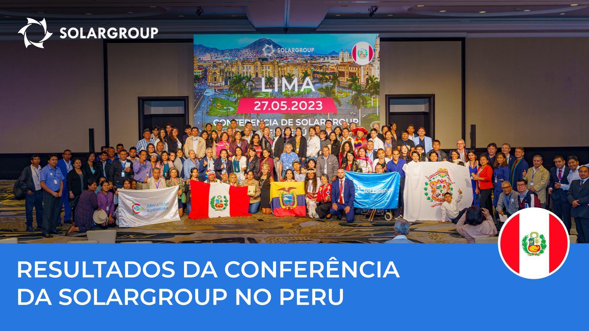 Um novo nível de desenvolvimento do projeto na América Latina: o que retiramos da conferência da SOLARGROUP no Peru
