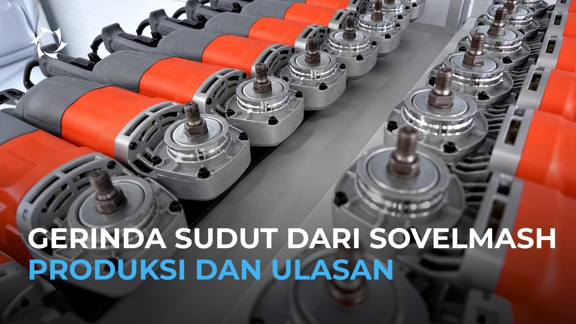 Gerinda sudut: perkembangan produksi dan ulasan pertama dari pembeli