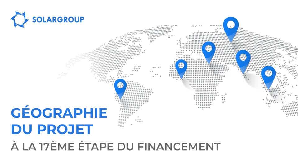 Géographie du projet à la 17ème étape du financement