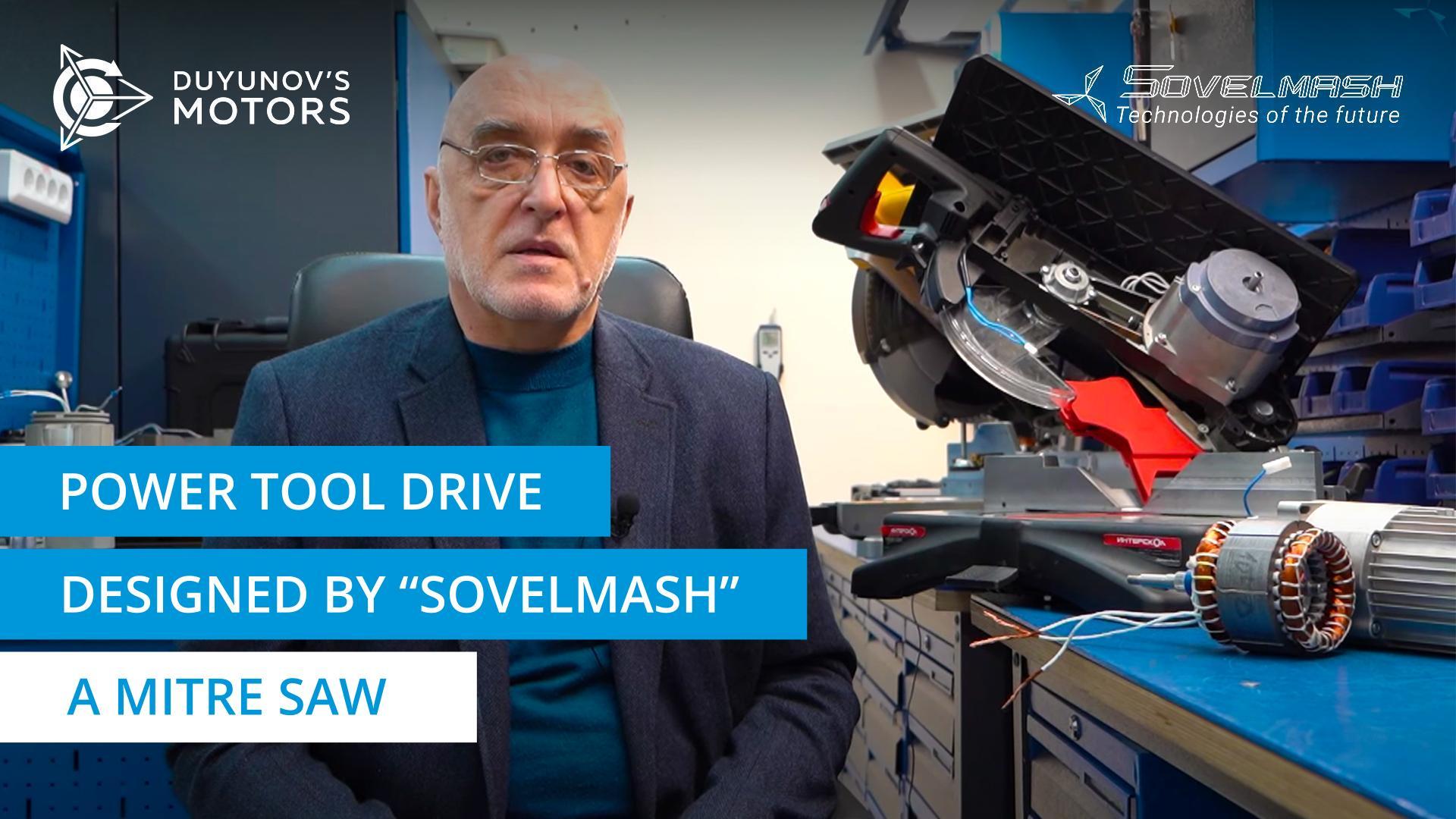 Power tool drive designed by "Sovelmash": a mitre saw