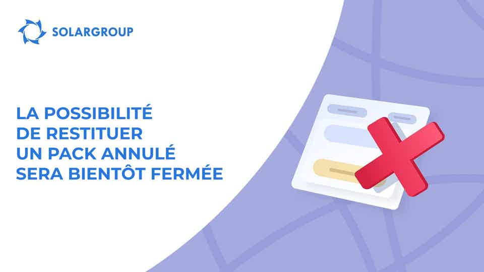 Qui ne pourra plus restituer son pack annulé à partir du 1er janvier 2024 ?