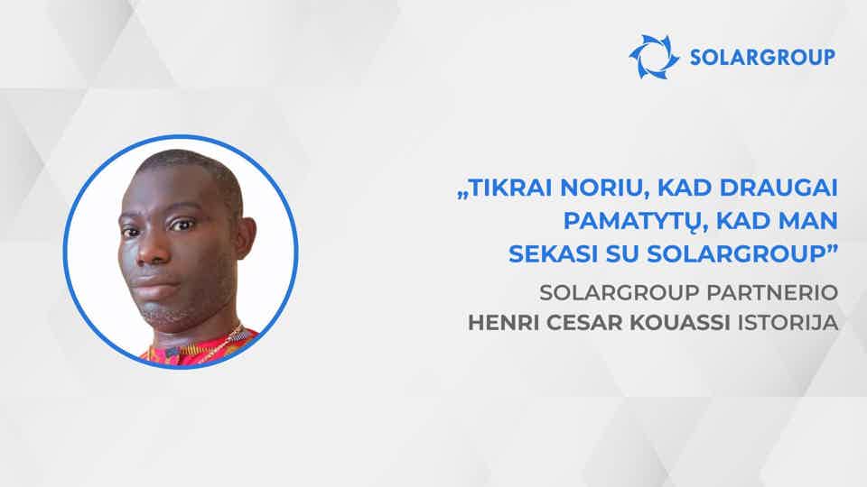 SOLARGROUP veikla yra nepriekaištinga | SOLARGROUP partnerio Henri Cesar Kouassi istorija
