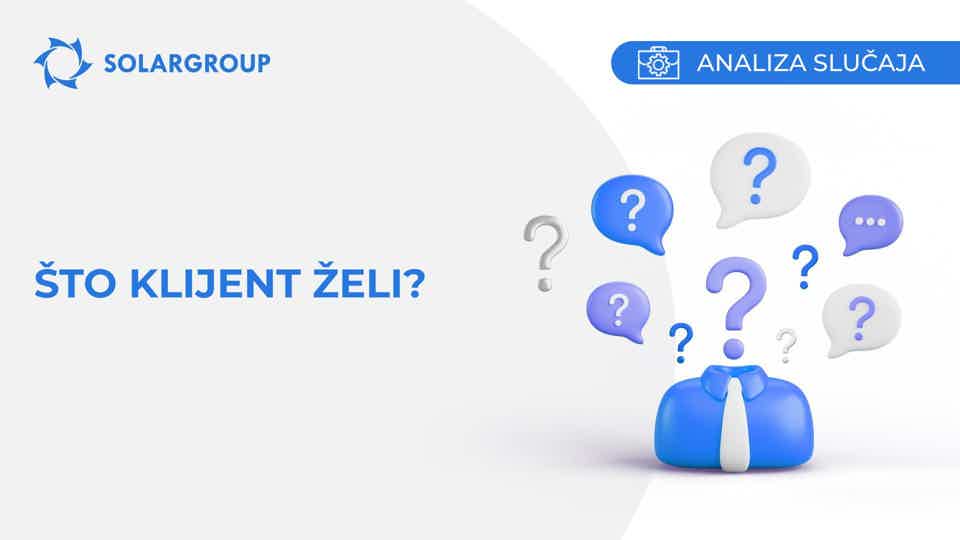 Što klijent želi? | Slučaj iz života partnera