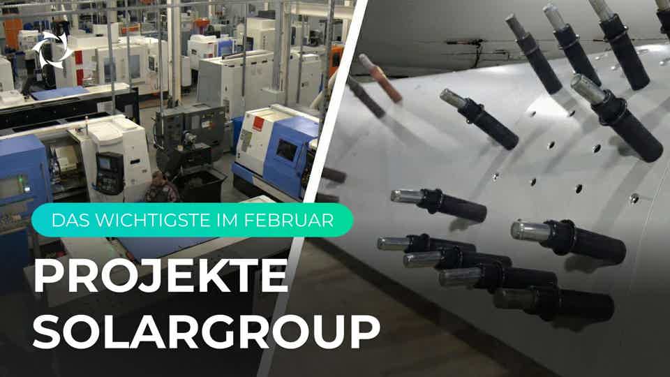 Aufnahme der Serienproduktion und der erste Besuch von Kunden: Der Februar in den Projekten von SOLARGROUP
