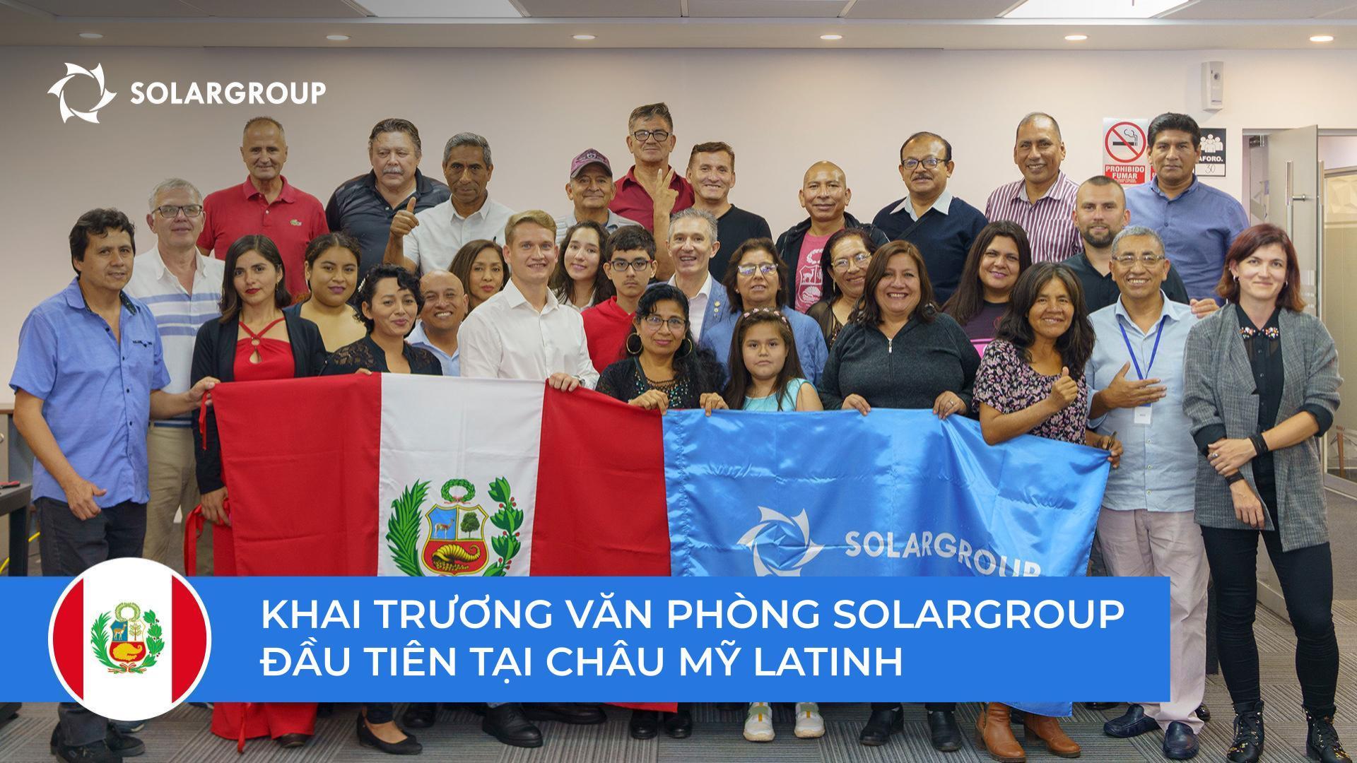 Bước tiến mới để phát triển dự án tại Mỹ Latinh: SOLARGROUP mở văn phòng tại Peru