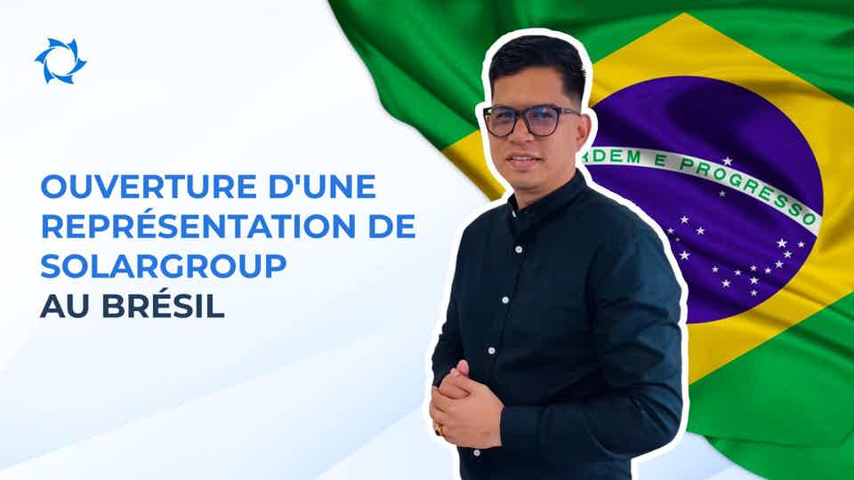 SOLARGROUP a ouvert un bureau de représentation au Brésil.