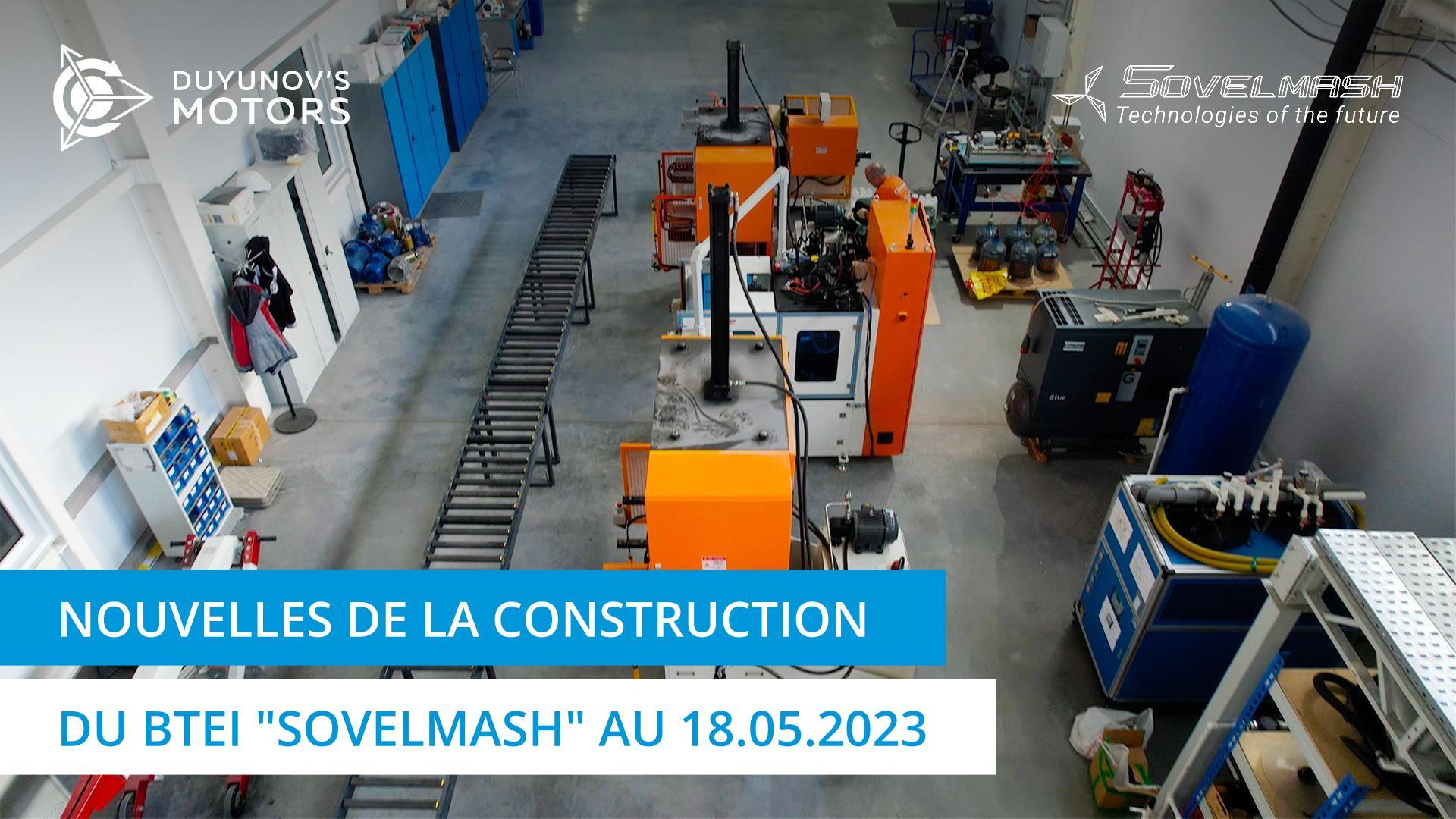 Aménagement du site et mise en service de l'équipement : nouvelle vidéo du chantier "Sovelmash"