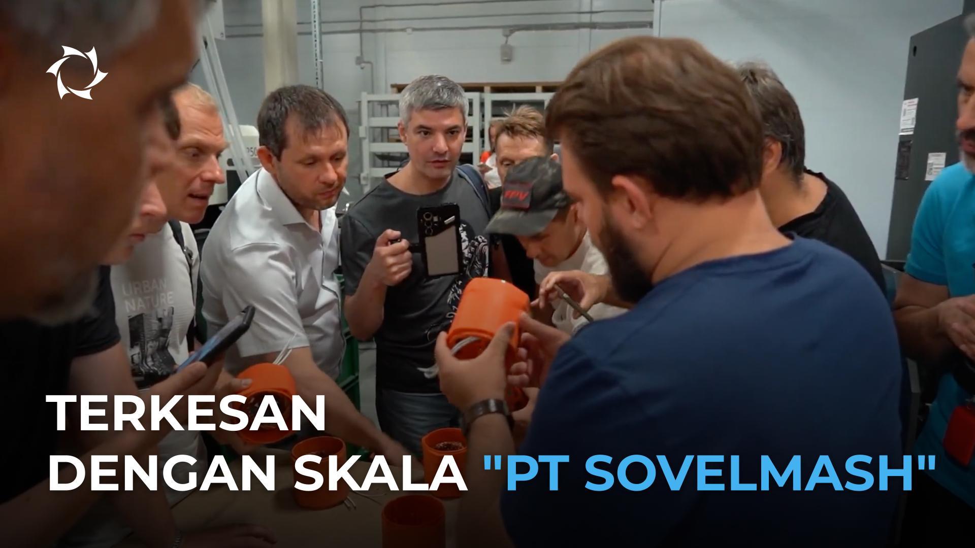 "PT Sovelmash" menggelar hari terbuka bagi para peserta proyek dari Rusia