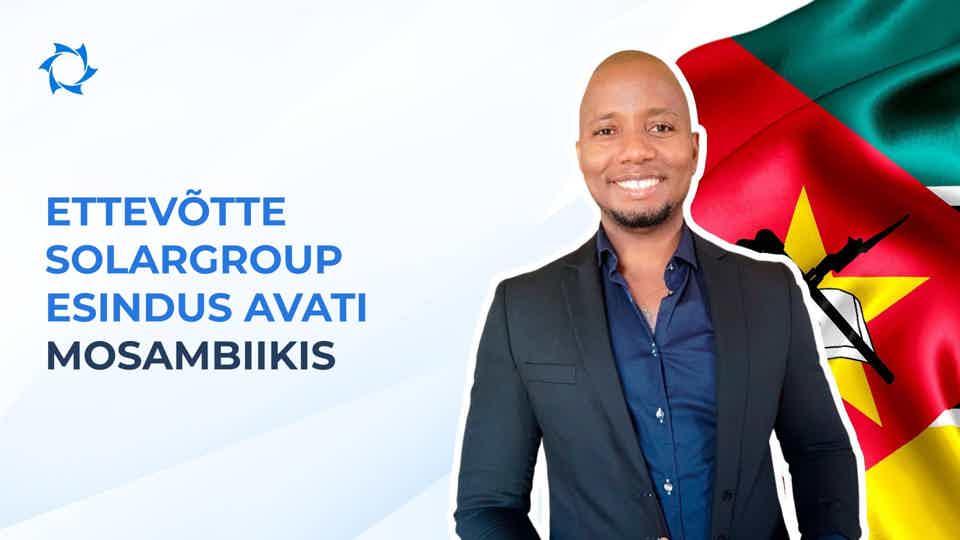 Ettevõtte SOLARGROUP avas Mosambiikis esinduse.