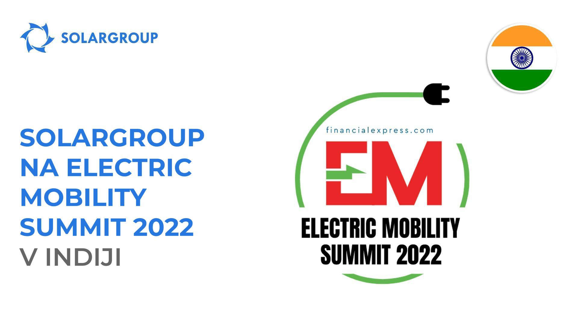 SOLARGROUP na Electric Mobility Summit 2022 v Indiji