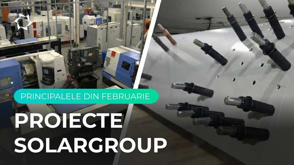 Asimilarea producției de serie și prima vizită a clienților: februarie în proiectele SOLARGROUP