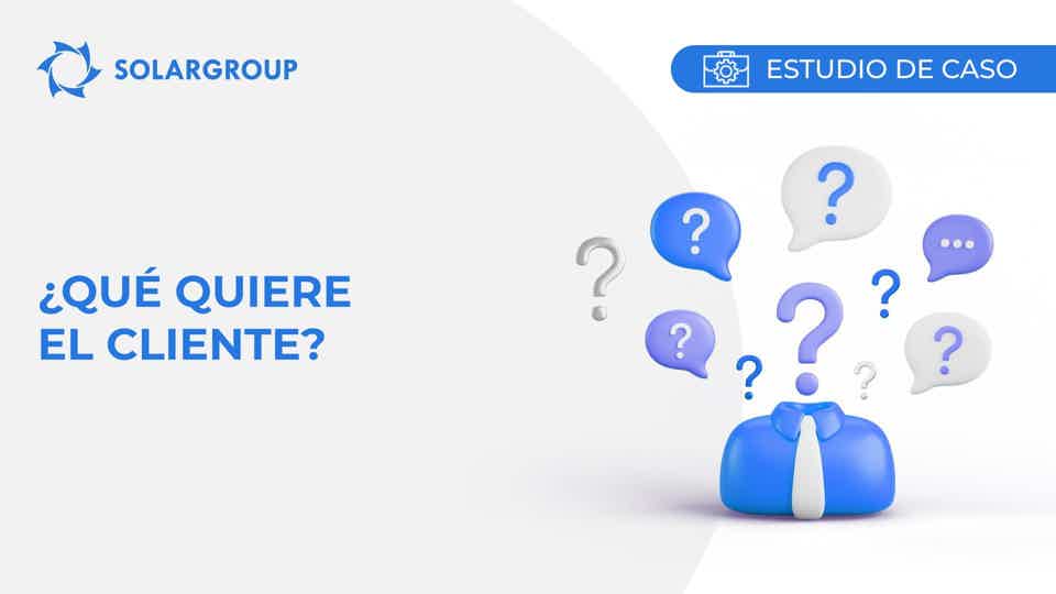 ¿Qué quiere el cliente? | Caso de la vida del socio