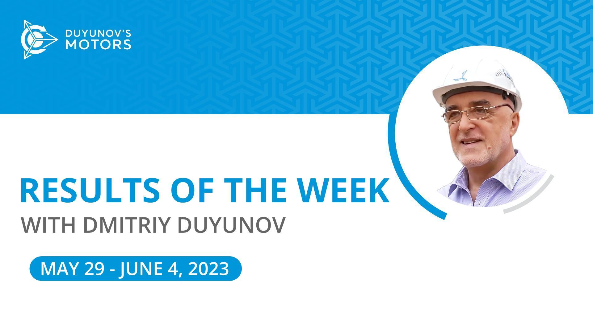 Results of the week in the project "Duyunov's motors"