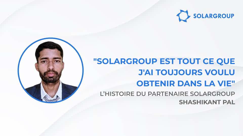 "Sovelmash" c'est l’amour au premier regard | L’histoire de Shashikant PAL, partenaire SOLARGROUP en Inde
