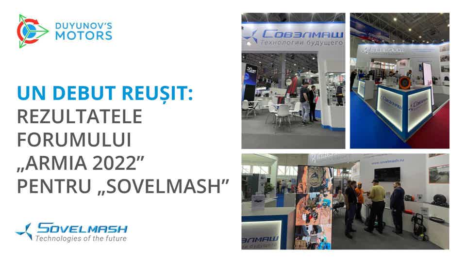 Un debut reușit: rezultatele forumului „Armia 2022” pentru „Sovelmash”