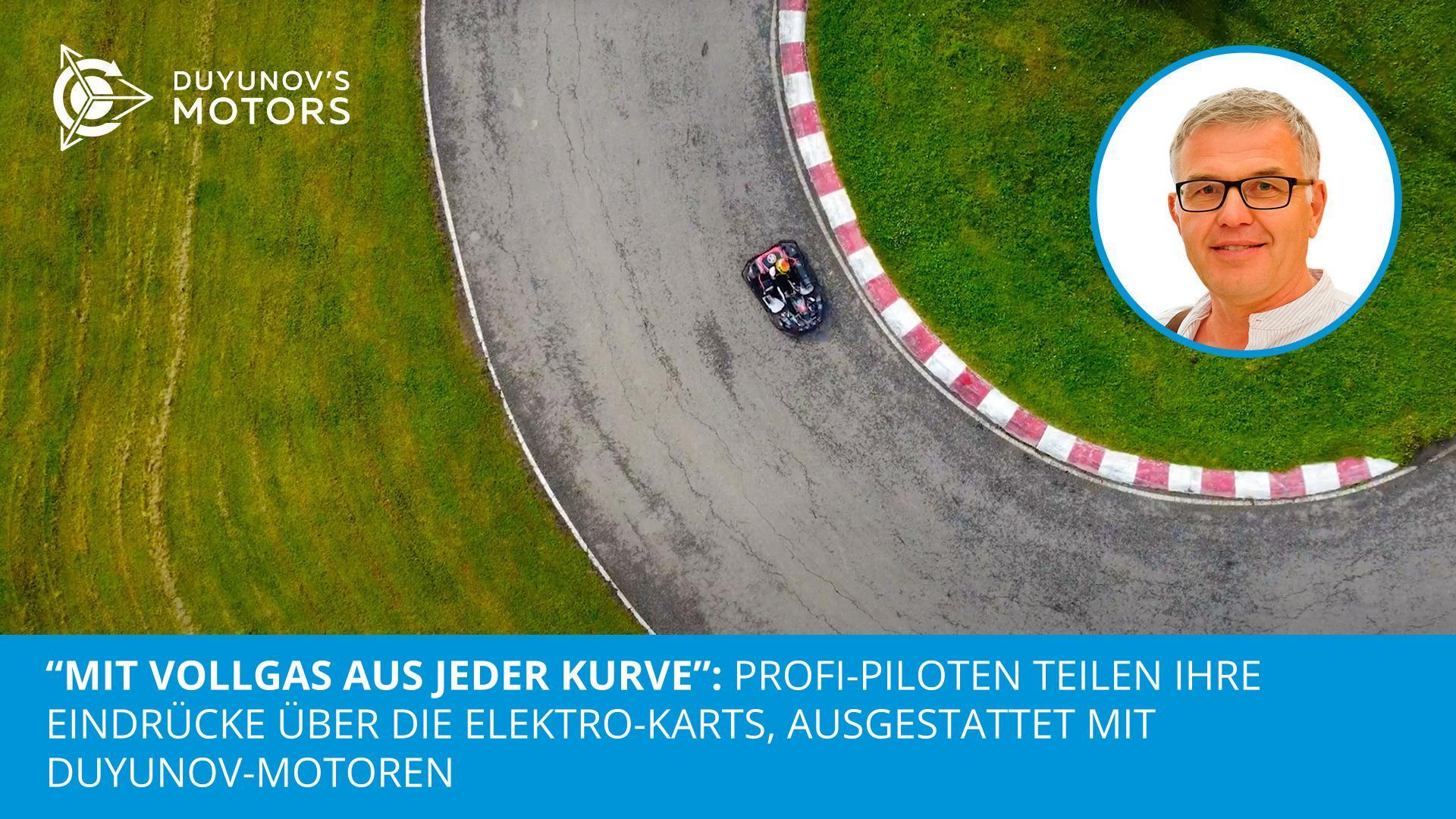 "Mit Vollgas aus jeder Kurve": Profi-Piloten teilen ihre Eindrücke über die Elektro-Karts, ausgestattet mit Duyunov-Motoren