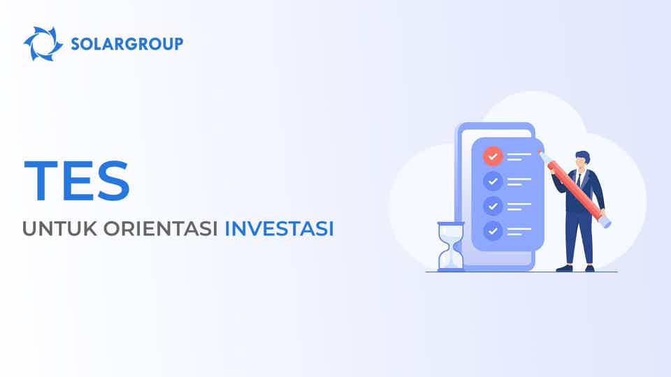 Tes untuk orientasi INVESTASI