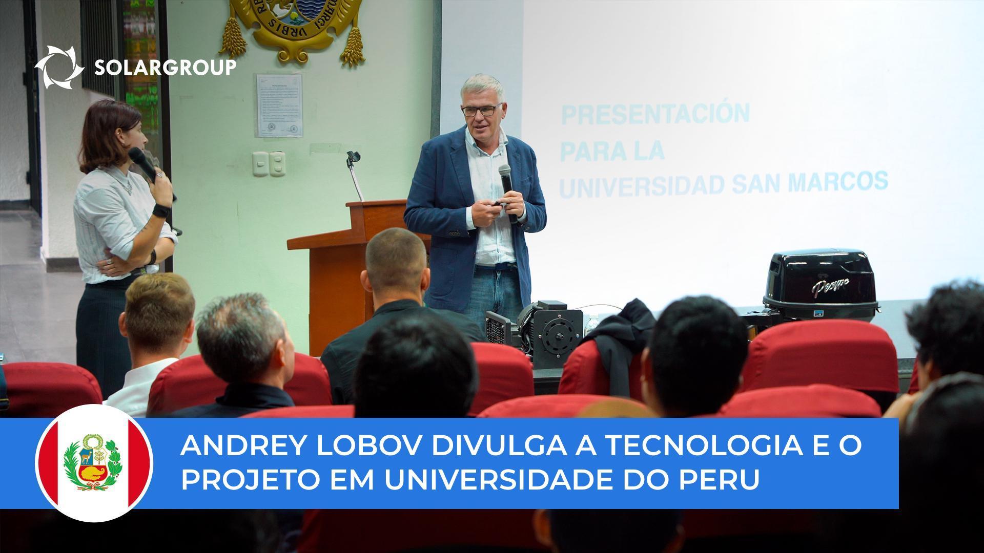 Andrey Lobov divulgou a tecnologia e o projeto a estudantes e professores na Universidade de San Marcos