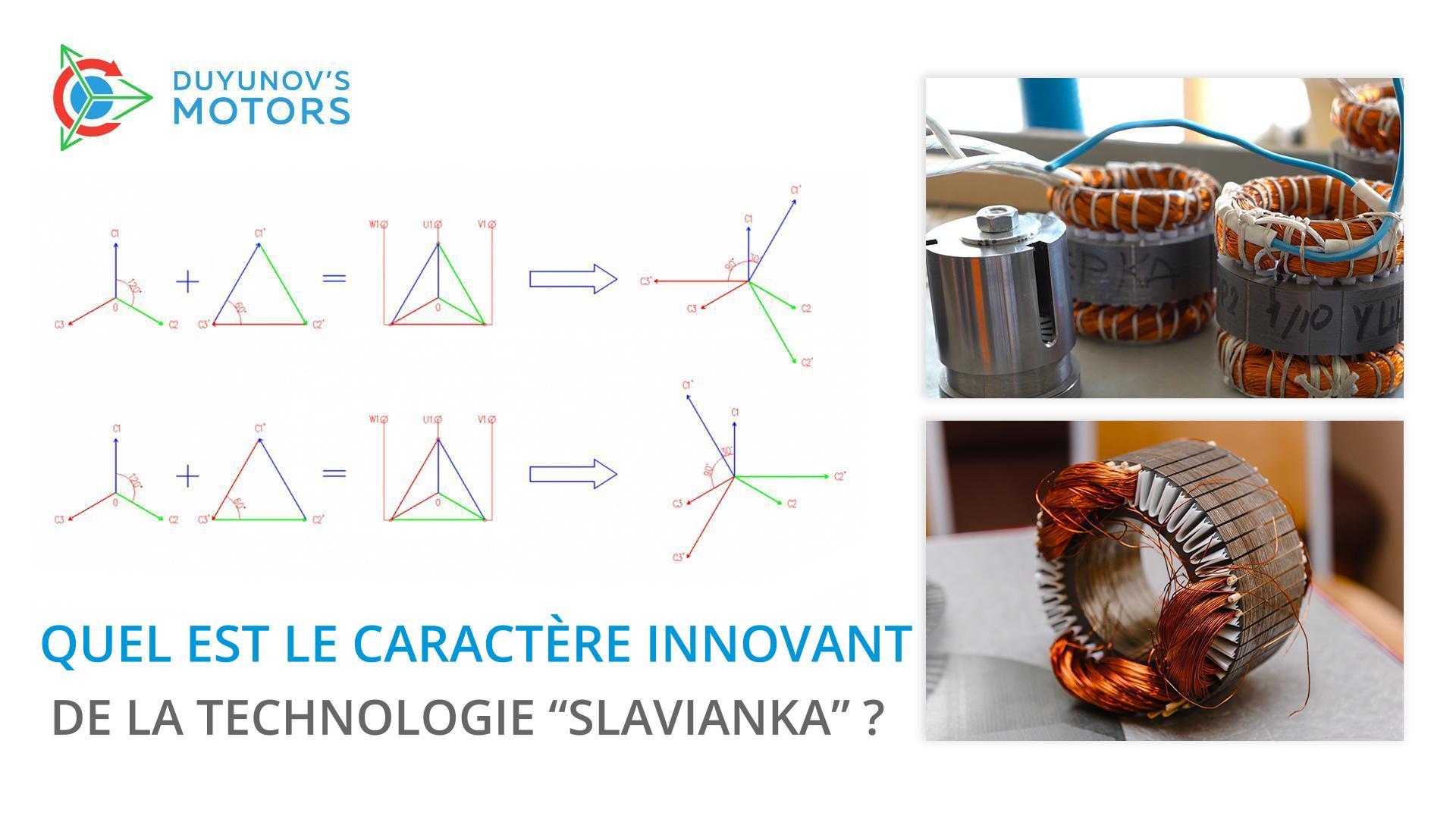Quel est le caractère innovant de la technologie "Slavianka" ?