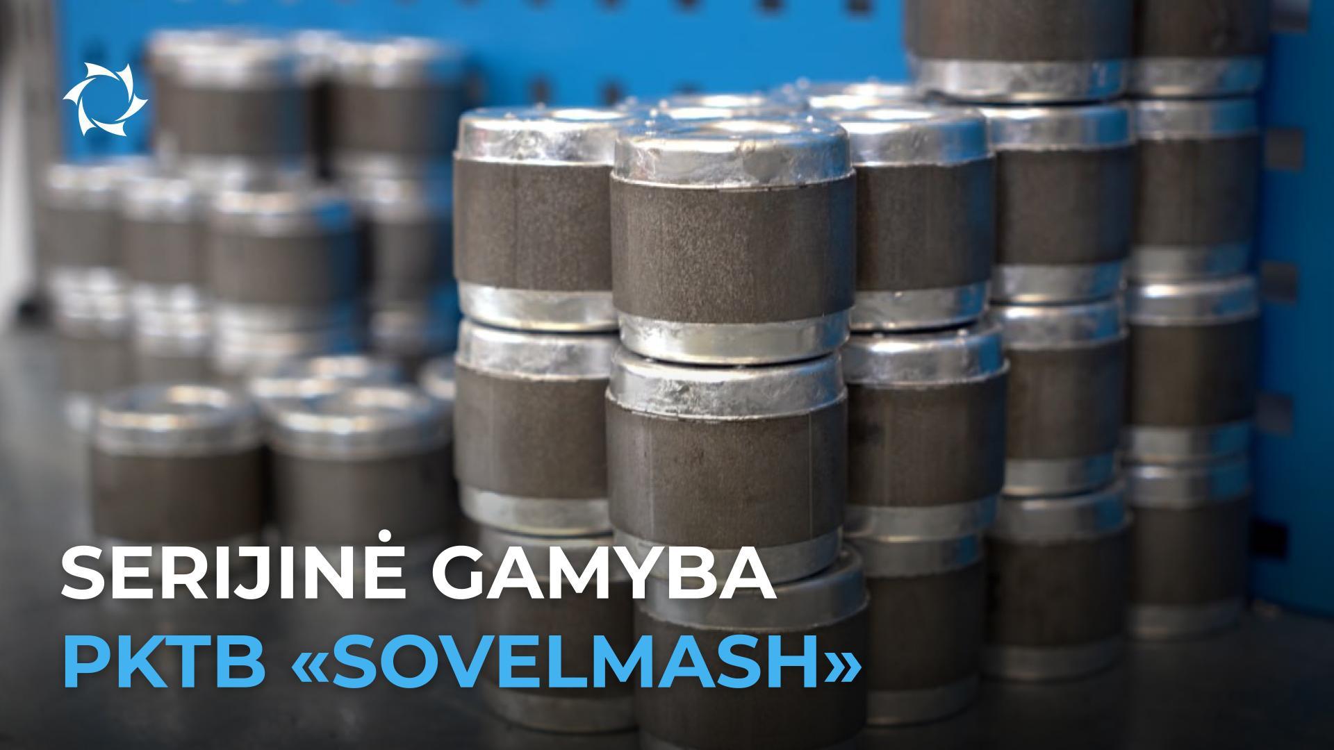 Komponentai „Sovelmash“ būsimos produkcijos, pagaminti naudojant nuosavą įrangą
