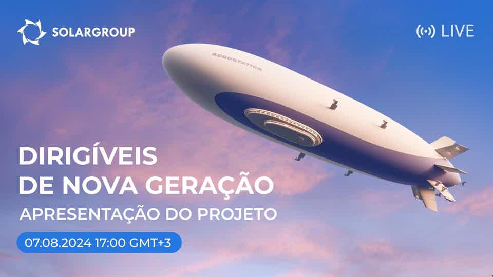 Dirigíveis de nova geração: lançamento do projeto