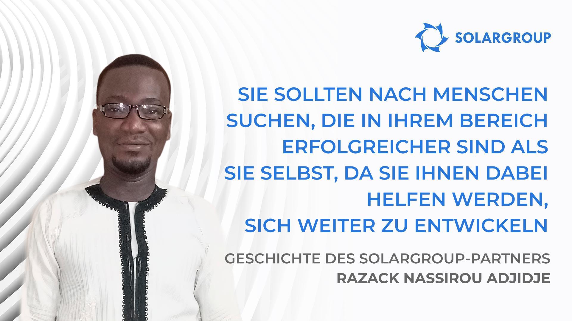 Erfolgreiche Unternehmen bestehen aus erfolgreichen Menschen | Geschichte des SOLARGROUP-Partners Razack Nassirou Adjidje