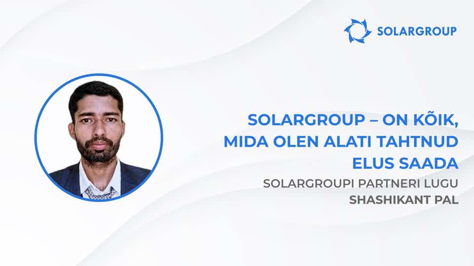 Совэлмаш – armastus esimesest silmapilgust | SOLARGROUPi partneri Shashikant Pali lugu, India
