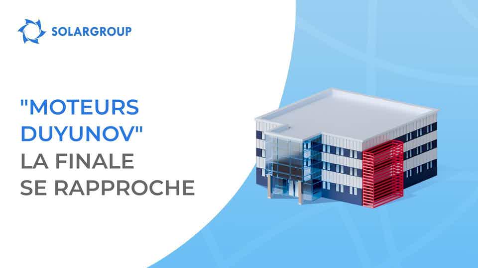 Bientôt, le projet des "Moteurs Duyunov" va passer à l'étape finale du financement !