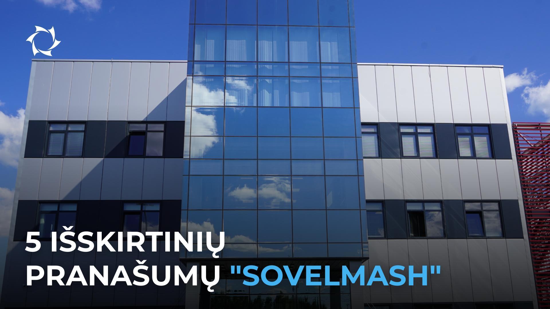 Kodėl mes taip drąsiai kalbame apie "Sovelmash" unikalumą ir kam jums to reikia?