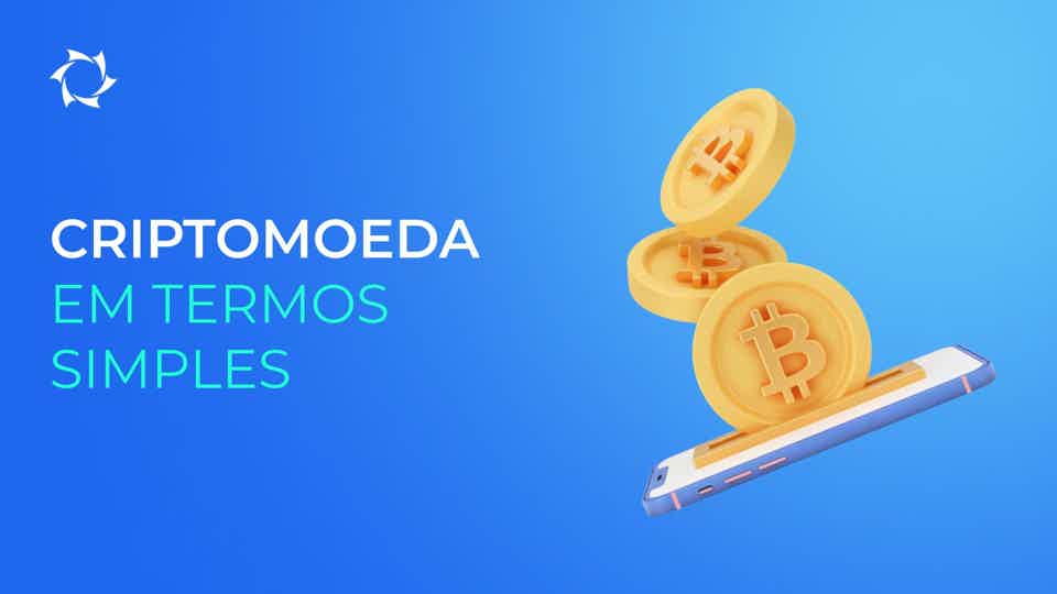 O que é criptomoeda e como ela funciona na prática