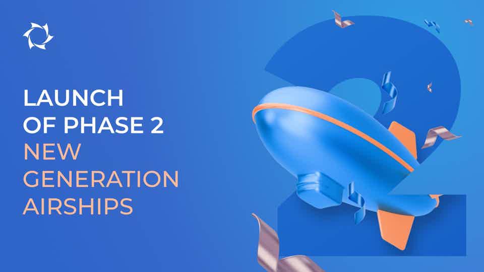 Congratulations on advancing to phase 2 of the "New Generation Airships" project!