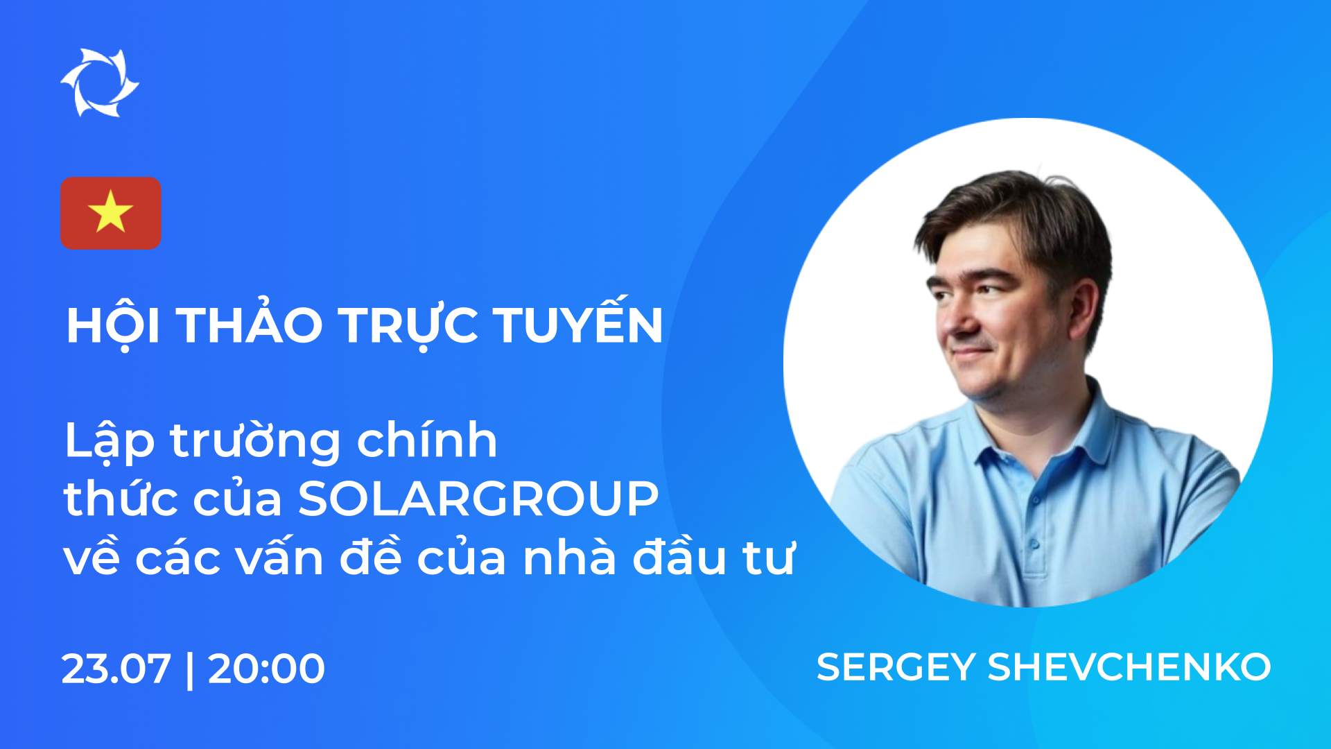 Tin tức về các dự án và quan điểm chính thức của SOLARGROUP từ Sergei Shevchenko