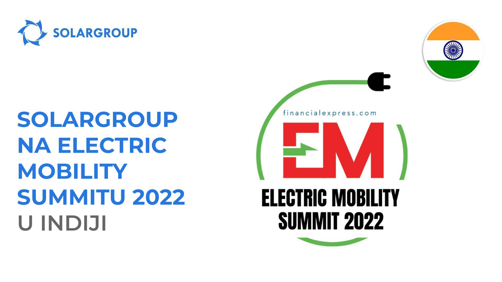 SOLARGROUP na Electric Mobility Summitu 2022 u Indiji