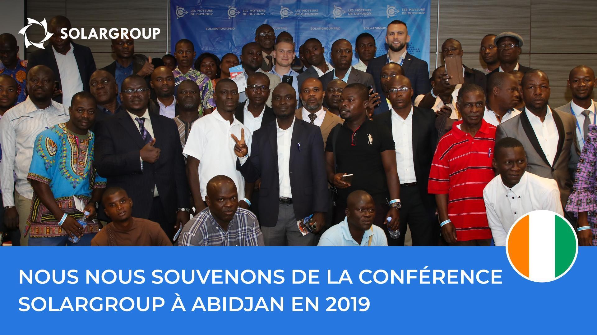 À la veille de la conférence qui se déroulera à Abidjan, nous nous souvenons de l'événement SOLARGROUP de 2019