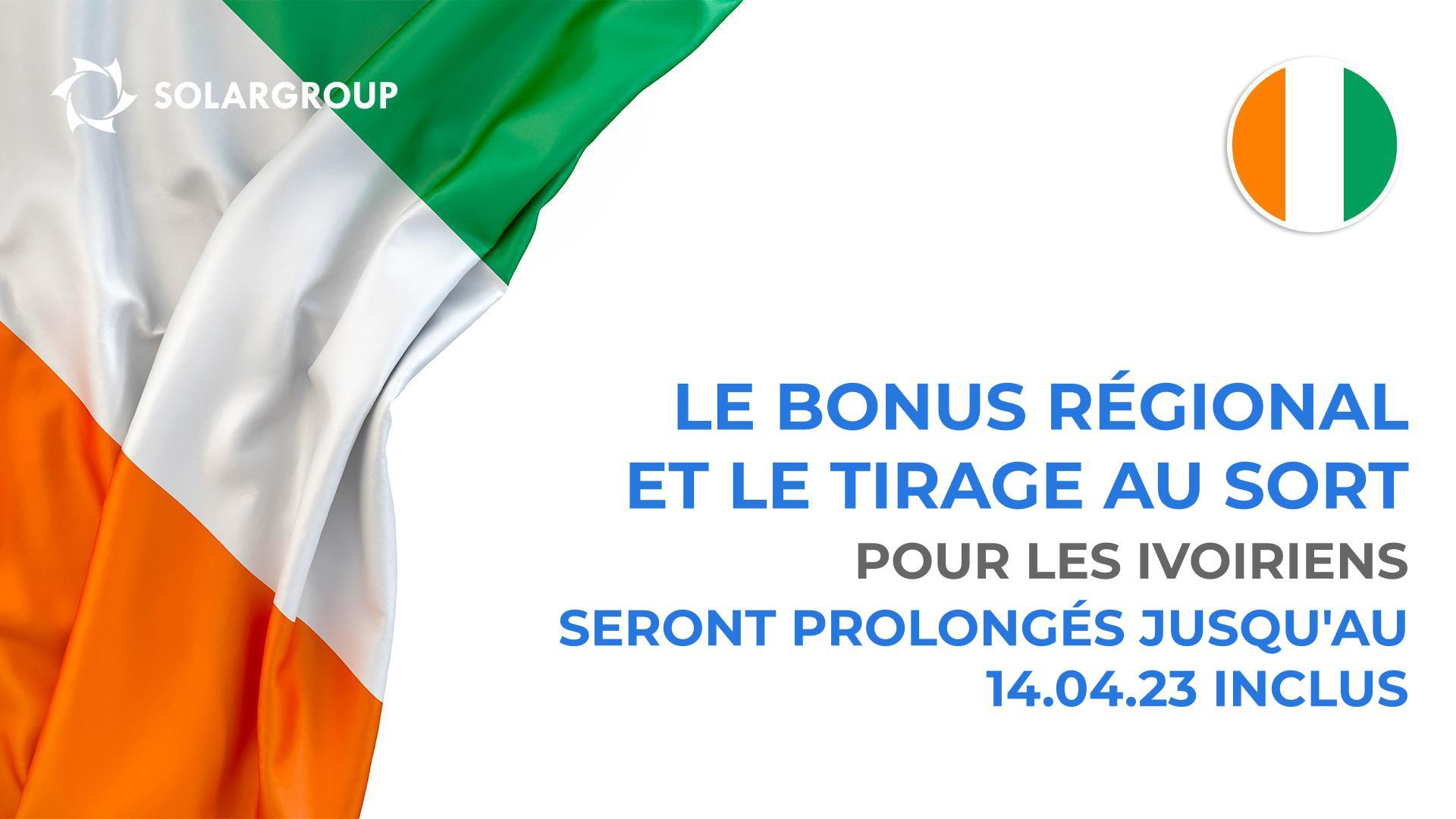 Prolongation du "Bonus régional" et du tirage au sort pour les citoyens ivoiriens jusqu'au 14 avril 2023