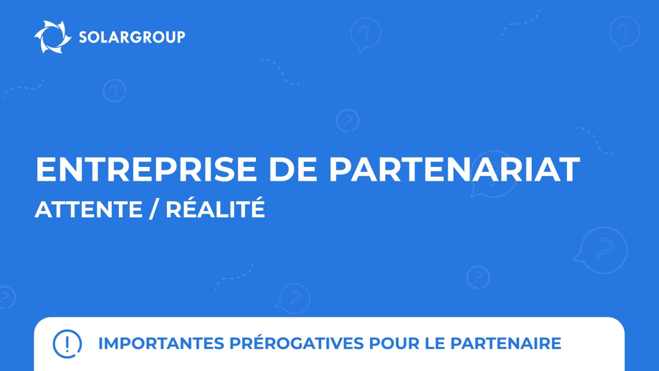 Quel est le stéréotype que vous avez rencontré concernant l’activité de partenariat ? | Importantes prérogatives pour le partenaire
