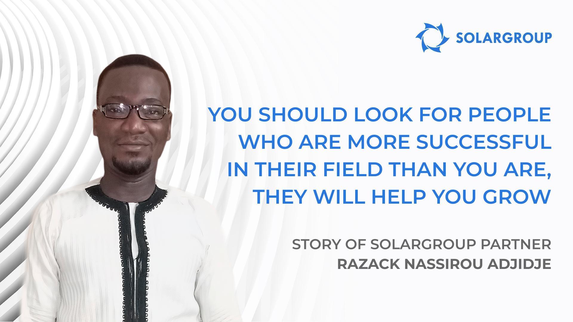 A sikeres vállalatok sikeres emberekből állnak | A SOLARGROUP partner Razack Nassirou Adjidje története