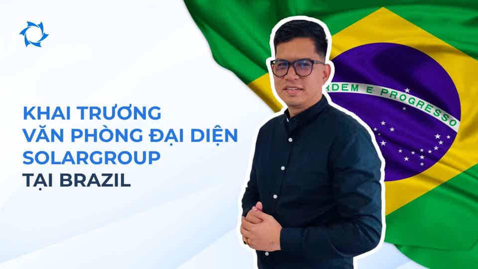SOLARGROUP đã thành lập văn phòng đại diện tại Brazil.