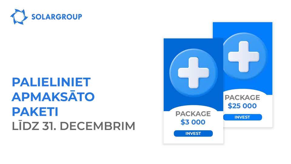 Palieliniet apmaksāto investīciju paketi līdz 31. decembrim