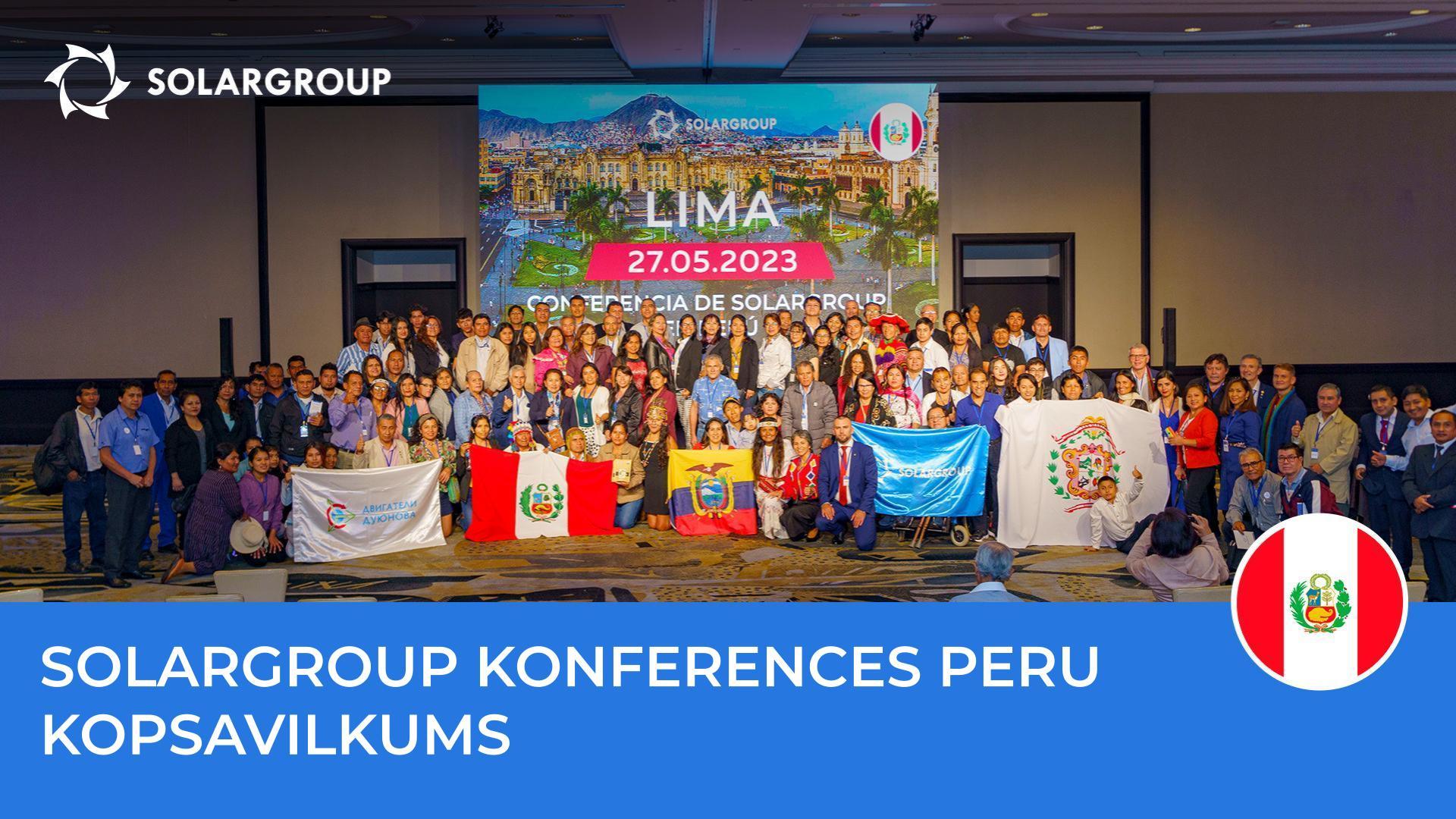 Jauns projekta attīstības līmenis Latīņamerikā: ko parādīja SOLARGROUP konference Peru