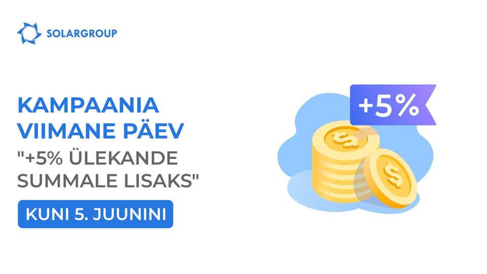 Lõppeb kampaania "+5% kontole tehtud ülekande eest"