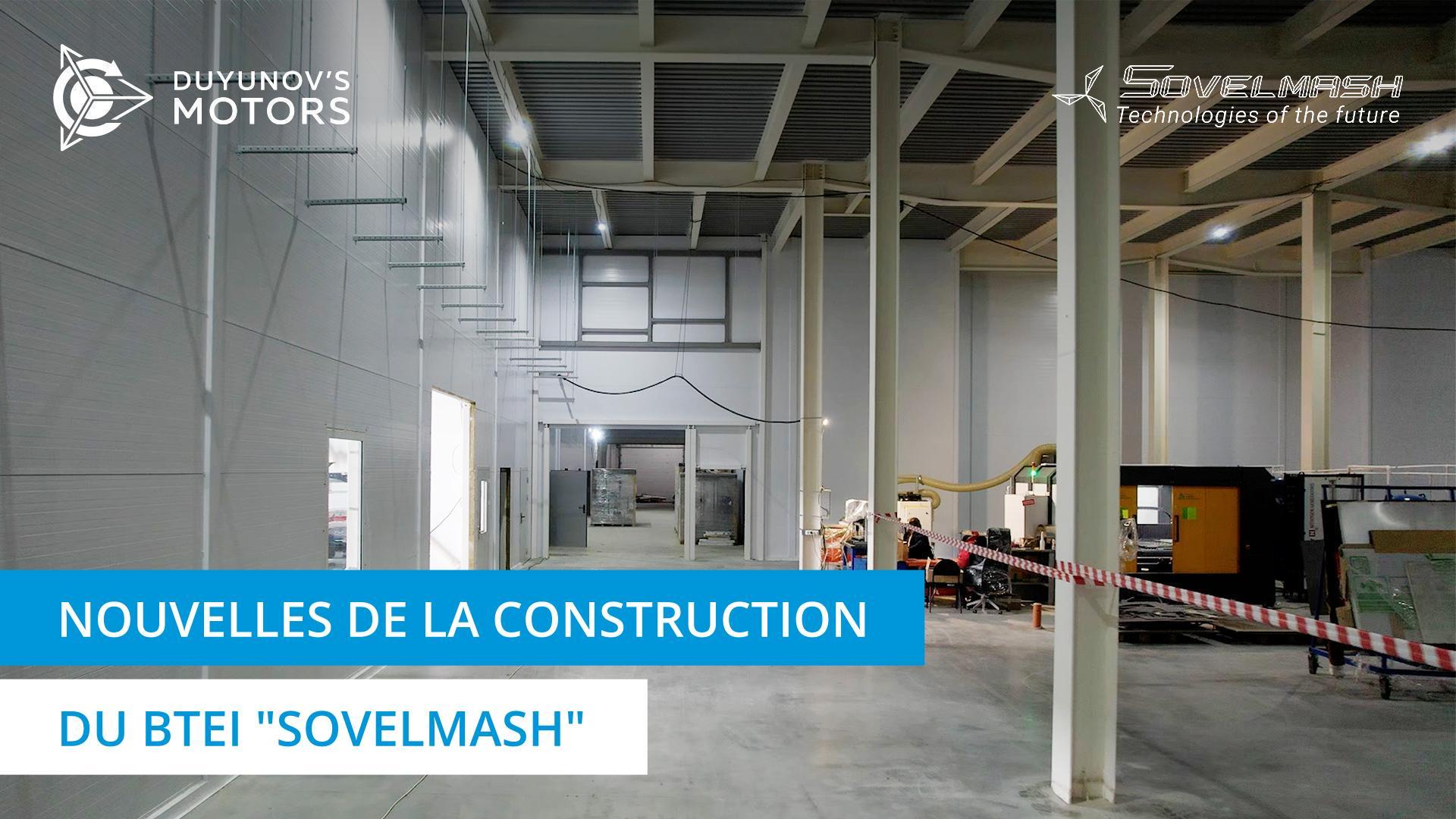 Installation de réseaux de viabilisation et d'équipements : l'état d'avancement de la construction du BTEI "Sovelmash"
