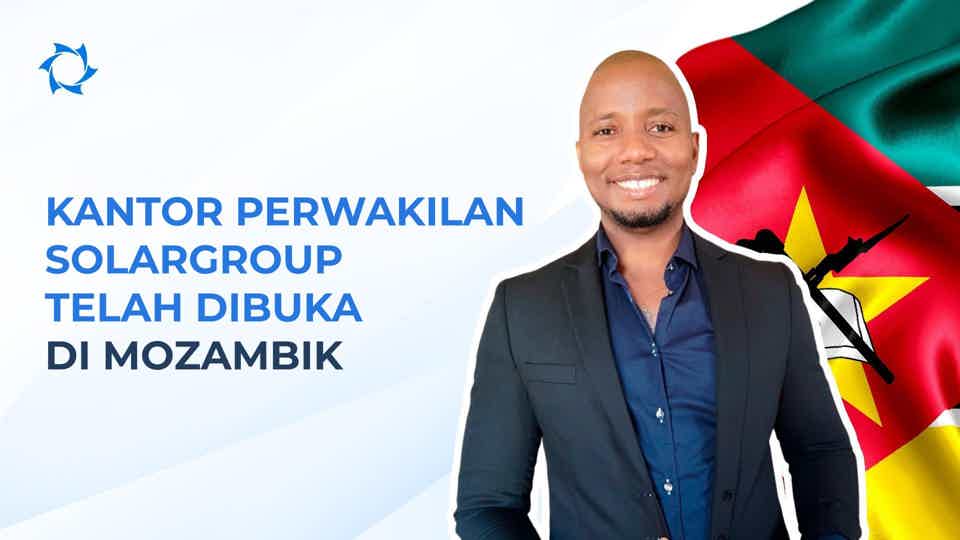 SOLARGROUP telah mendirikan kantor perwakilan di Mozambik!