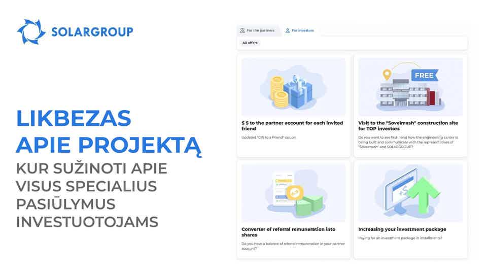 Likbezas apie projektą: kur sužinoti apie visus specialius pasiūlymus investuotojams