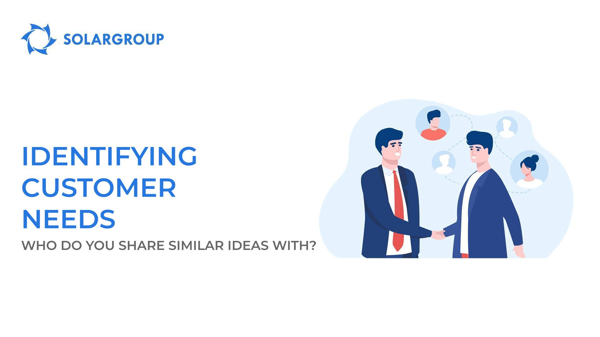 Identifying customer needs: who do you share similar ideas with?