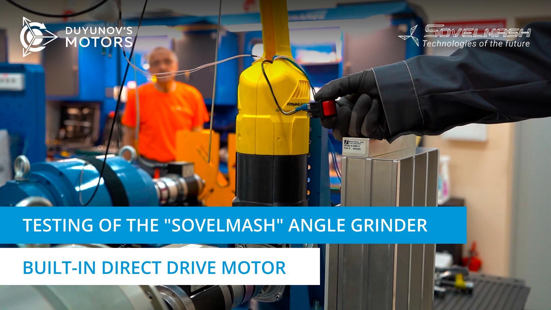 Testing of the "Sovelmash" angle grinder | Built-in direct drive motor