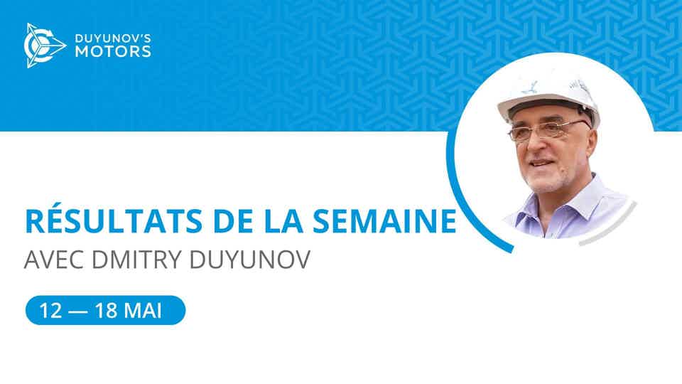 Bilan de la semaine dans le projet des "Moteurs de Duyunov"