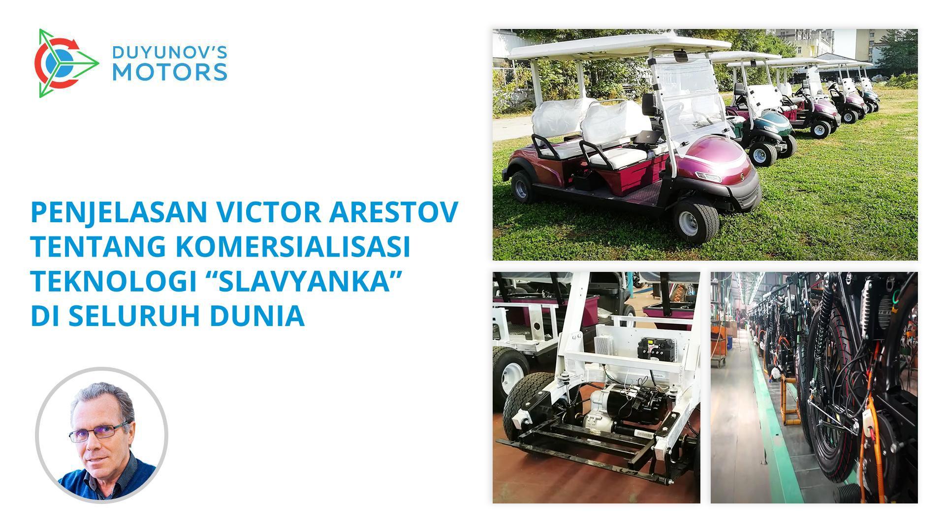 Penjelasan Victor Arestov tentang komersialisasi teknologi "Slavyanka" di seluruh dunia