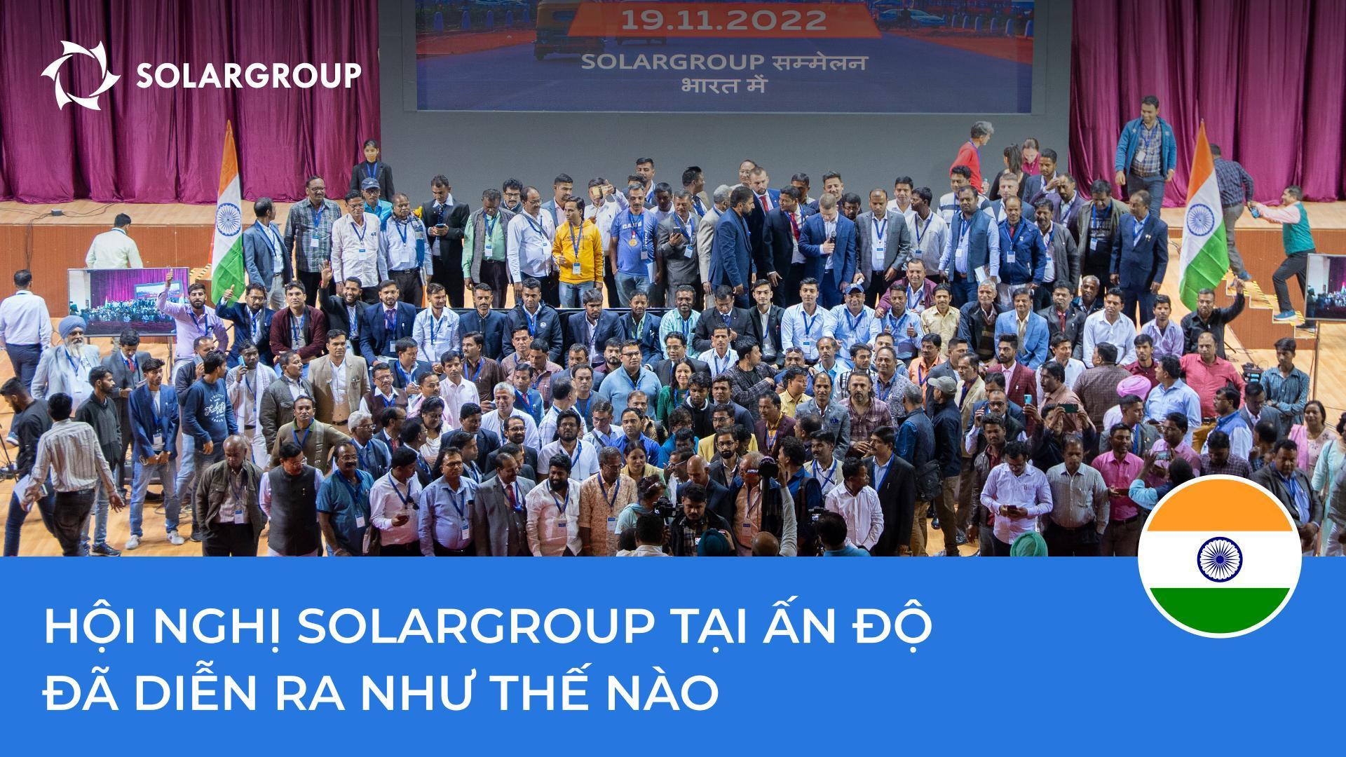 Hội nghị SOLARGROUP tại Ấn Độ: sự kiện này đáng nhớ vì điều gì